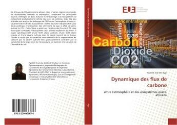 Couverture du livre « Dynamique des flux de carbone » de Evariste Ago Expedit aux éditions Editions Universitaires Europeennes