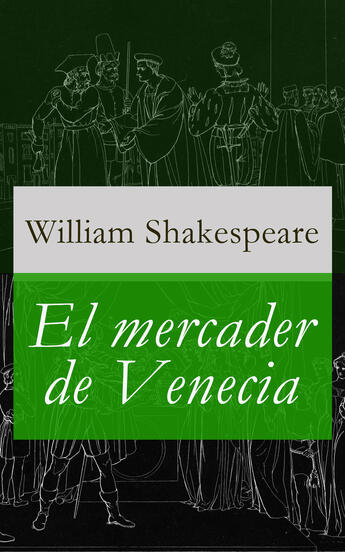 Couverture du livre « El mercader de Venecia » de William Shakespeare aux éditions E-artnow