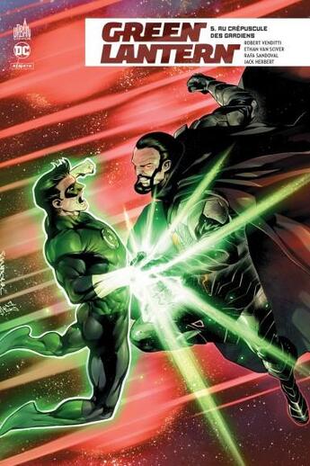 Couverture du livre « Green lantern rebirth Tome 5 : au crépuscule des gardiens » de Robert Venditti et Ethan Van Sciver et Jack Herbert et Rafa Sandoval aux éditions Urban Comics