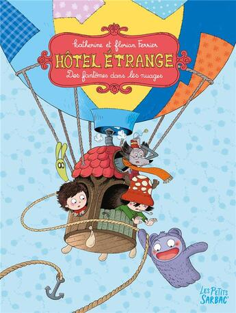 Couverture du livre « Hôtel Etrange : coffret vol.2 : Tomes 3 et 4 : des fantômes dans les nuages » de Florian Ferrier et Katherine Ferrier aux éditions Sarbacane