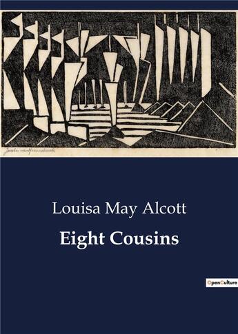 Couverture du livre « Eight Cousins » de Louisa May Alcott aux éditions Culturea