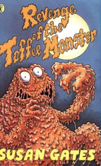 Couverture du livre « Revenge of the Toffee Monster » de Gates Susan aux éditions Penguin Books Ltd Digital