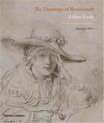 Couverture du livre « The drawings of rembrandt a new study » de Seymour Slive aux éditions Thames & Hudson