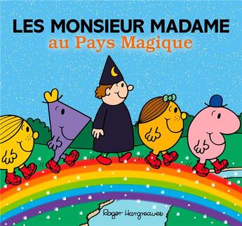 Couverture du livre « Les Monsieur Madame au pays magique » de Roger Hargreaves aux éditions Hachette Jeunesse