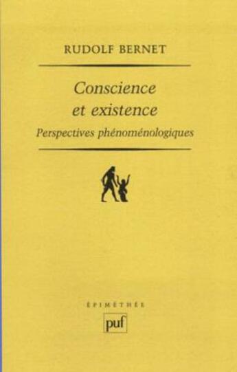 Couverture du livre « Conscience et existence ; perspectives phénoménologiques » de Rudolf Bernet aux éditions Puf