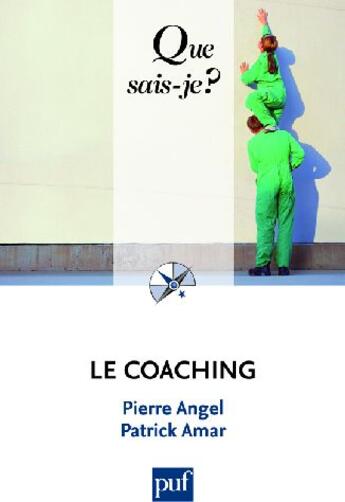 Couverture du livre « Le coaching (3e édition) » de Amar Patrick / Angel aux éditions Que Sais-je ?