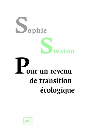 Couverture du livre « Pour un revenu de transition écologique » de Sophie Swaton aux éditions Puf