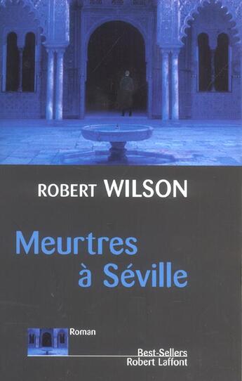 Couverture du livre « Meurtres a seville » de Robert Wilson aux éditions Robert Laffont