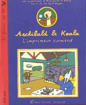Couverture du livre « Archibald Le Koala ; L'Imprimeur Surmene » de Paul Cox aux éditions Albin Michel Jeunesse