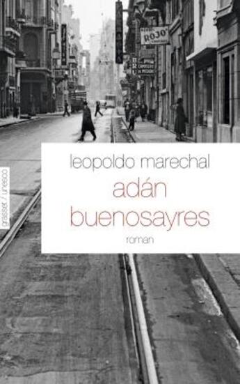 Couverture du livre « Adan Buenosayres » de Leopoldo Marechal aux éditions Grasset Et Fasquelle