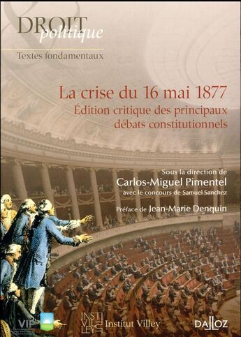 Couverture du livre « La crise du 16 mai 1877 (1re édition) » de Carlos-Miguel Pimentel et Collectif aux éditions Dalloz