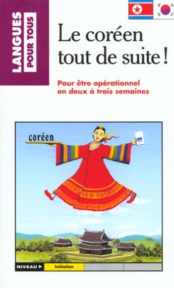 Couverture du livre « Le coreen tout de suite ! » de Seung Ja Shim aux éditions Langues Pour Tous