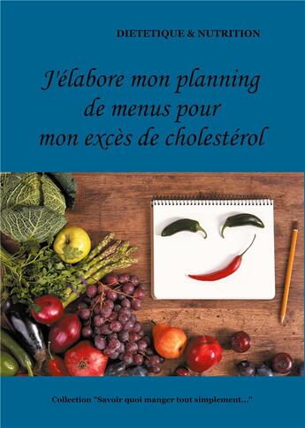 Couverture du livre « J'élabore on planning de menus pour mon cholestérol » de Cedric Menard aux éditions Books On Demand