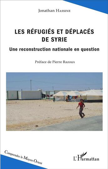 Couverture du livre « Les refugies et deplaces de syrie - une reconstruction nationale en question » de Hassine Jonathan aux éditions L'harmattan