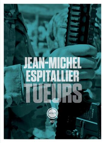 Couverture du livre « Tueurs » de Jean-Michel Espitallier aux éditions Inculte