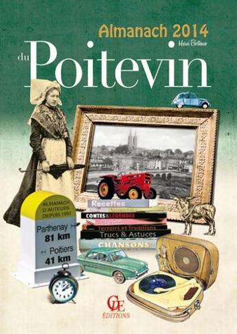 Couverture du livre « Almanach du Poitevin 2014 » de Herve Berteaux et Eric Nowak aux éditions Communication Presse Edition