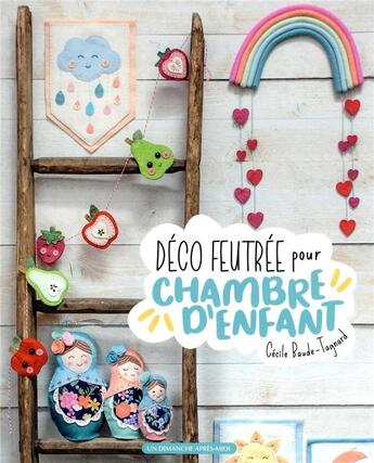 Couverture du livre « Déco feutrée pour chambre d'enfant » de Cecile Tagnard aux éditions Un Dimanche Apres-midi