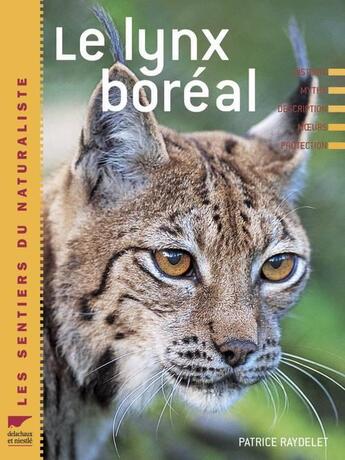 Couverture du livre « Le lynx boréal » de Patrice Raydelet aux éditions Delachaux & Niestle