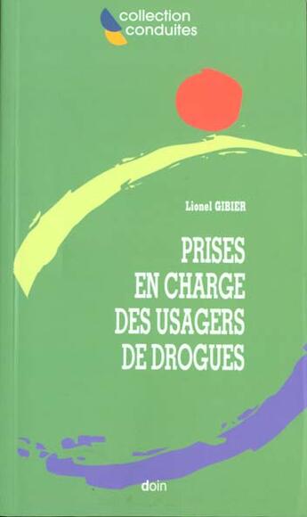 Couverture du livre « Prises en charge des usagers de drogues » de Gibier Lionel aux éditions Doin