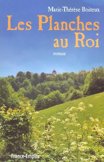 Couverture du livre « Les planches au roi » de Marie-Therese Boiteux aux éditions France-empire