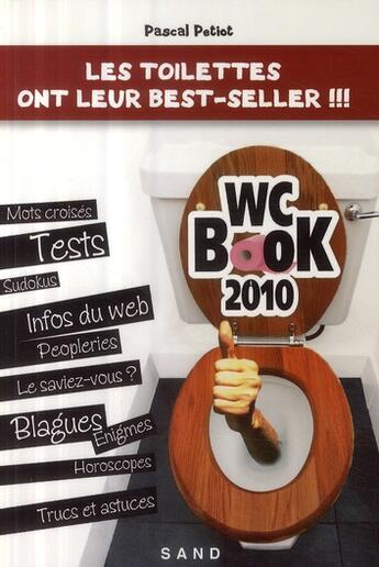Couverture du livre « WC book (édition 2010) ; les toilettes ont leur best-seller !!! » de Petiot/Nourrit aux éditions Sand