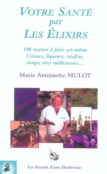 Couverture du livre « Votre sante par les elixirs (2e édition) » de Mulot M-A. aux éditions Dauphin