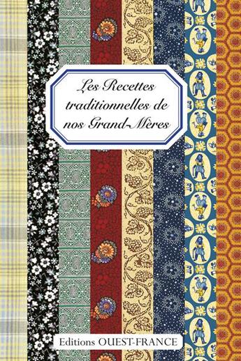Couverture du livre « Les recettes traditionnelles de nos grand-mères » de Du Pontavice-Strich- aux éditions Ouest France