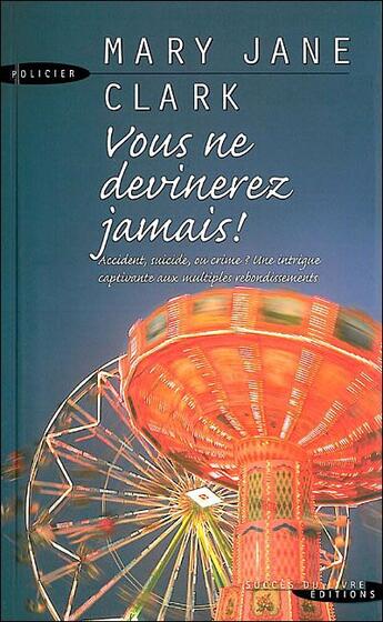 Couverture du livre « Vous Ne Devinerez Jamais ! » de Clark Mary-Jane aux éditions Succes Du Livre