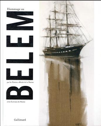 Couverture du livre « Hommage au Belem par les peintres officiels de la Marine et les écrivains de la Marine » de Collectif Gallimard aux éditions Gallimard-loisirs