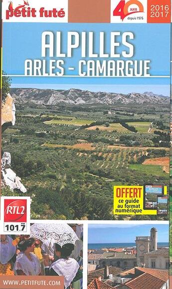 Couverture du livre « Alpilles ; Arles-Camargue (édition 2016/2017) » de  aux éditions Le Petit Fute