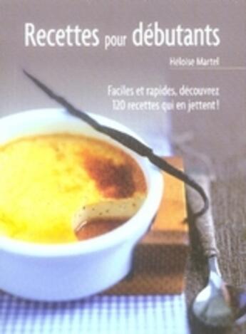 Couverture du livre « Recettes pour débutants t.2 » de Heloise Martel aux éditions First