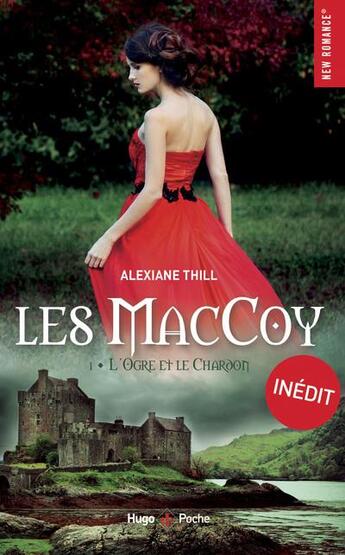 Couverture du livre « Les MacCoy Tome 1 : l'orgre et le chardon » de Alexiane Thill aux éditions Hugo Poche