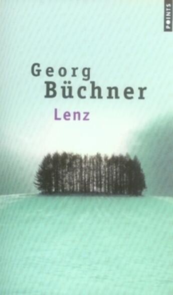 Couverture du livre « Lenz » de Georg Büchner aux éditions Points