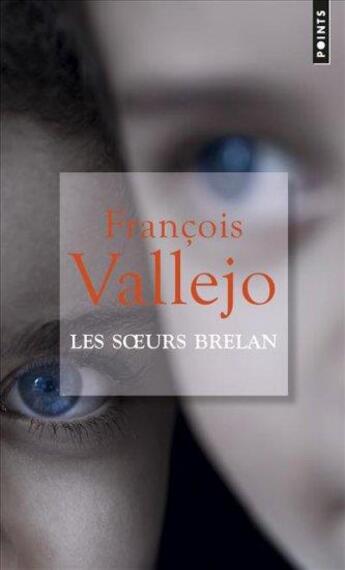 Couverture du livre « Les soeurs Brelan » de François Vallejo aux éditions Points