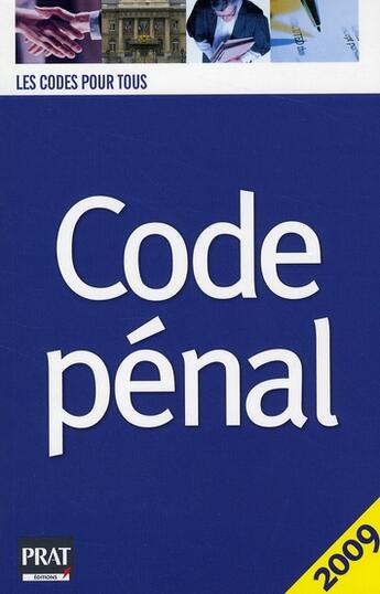 Couverture du livre « Code pénal (édition 2009) » de Vert Jp aux éditions Prat