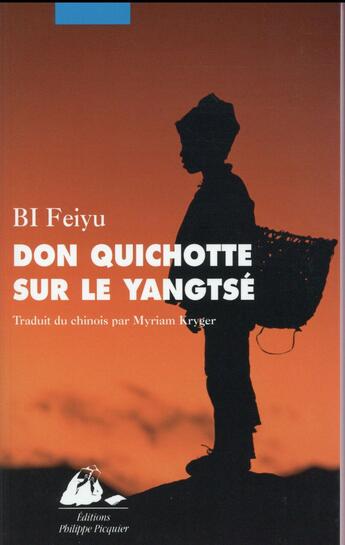 Couverture du livre « Don Quichotte sur le yangtsé » de Bi Feiyu aux éditions Picquier