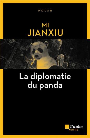 Couverture du livre « La diplomatie du panda » de Jianxiu Mi aux éditions Editions De L'aube