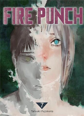 Couverture du livre « Fire punch Tome 7 » de Tatsuki Fujimoto aux éditions Crunchyroll