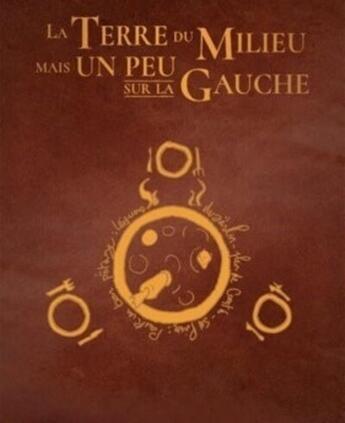 Couverture du livre « La terre du milieu mais un peu sur la gauche : Tomes 1 et 2 » de Antoine Piers et Arnaud Lehue aux éditions Jungle