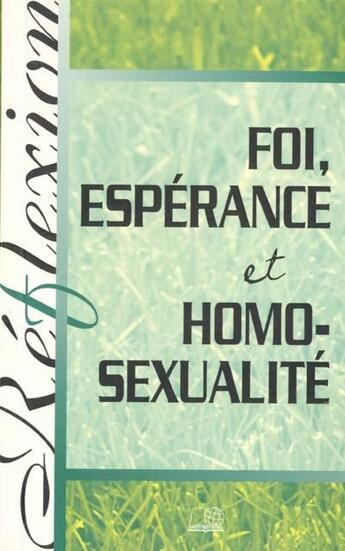 Couverture du livre « Foi, espérance et homosexualité » de  aux éditions La Maison De La Bible