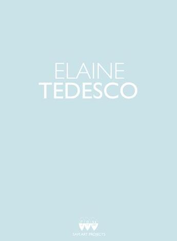 Couverture du livre « Elaine Tedesco » de  aux éditions Le Regard