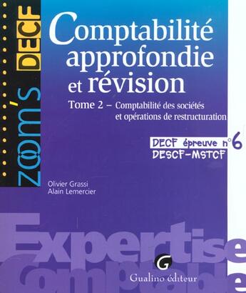 Couverture du livre « Comptabilite approfondie et revision. tome 2. comptabilite des societes et opera - decf - mstcf - ep » de Grassi O. L A. aux éditions Gualino