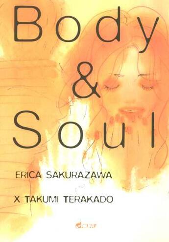 Couverture du livre « Body & soul Tome 1 » de Erica Sakurazawa et Takumi Terakado aux éditions Asuka