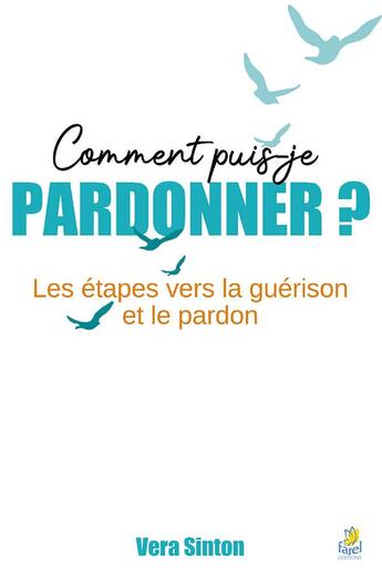 Couverture du livre « Comment puis-je pardonner ? » de Vera Sinton aux éditions Farel