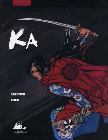 Couverture du livre « Ka » de Lisa Bresner et Chen Jiang Hong aux éditions Picquier