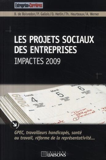 Couverture du livre « Les Projets Sociaux Des Entreprises Pour 2009 » de Gallois P aux éditions Liaisons