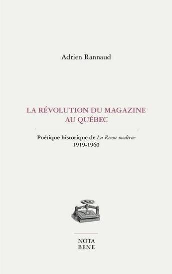 Couverture du livre « La révolution du magazine au Québec : poétique historique de 