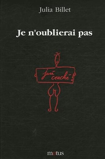 Couverture du livre « Je n'oublierai pas » de Billet Julia aux éditions Motus