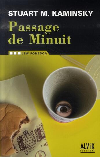 Couverture du livre « Lew fonesca Tome 3 ; passage de minuit » de Stuart M. Kaminsky aux éditions Alvik