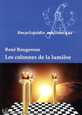 Couverture du livre « Les colonnes de la lumière » de Rene Rougereon aux éditions Edimaf